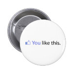 You Like This Botons
