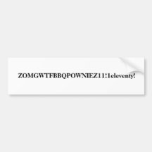 ¡ZOMGWTFBBQPOWNIEZ11! ¡1eleventy! Pegatina De Parachoque