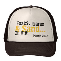 ¡Zorros, liebres, Pismo 2007, y arena…, oh mi! Gorro