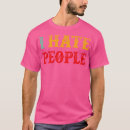 Buscar odio gente camisetas Cumpleaños