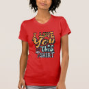 Buscar i love you camisetas Women
