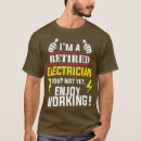Buscar electricista jubilado camisetas Divertido