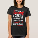 Buscar dragster camisetas Coche