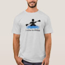 Buscar el kayaking camisetas Kayaker