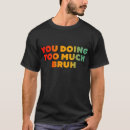 Buscar bruh camisetas Humor