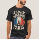 Buscar viaje eiffel camisetas Vacaciones familiares