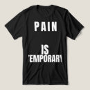 Buscar el dolor es temporal camisetas Entrenamiento