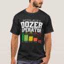 Buscar dozer camisetas Operador