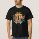 Buscar ensueño camisetas General y unisex