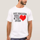 Buscar tree hugger camisetas Ambientalista