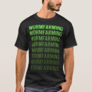 Buscar lombrices de tierra camisetas Vermicultura