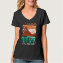 Buscar glaciar camisetas Parque nacional glaciar