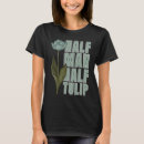 Buscar tulips camisetas Tulipán