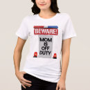 Buscar mamá fuera de servicio camisetas Divertido