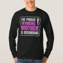 Buscar madre trabajadora camisetas Redundante