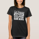 Buscar madera camisetas Escultor