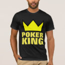 Buscar rey del póker camisetas Jugador