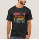 Buscar aburrido camisetas Genial