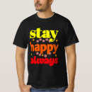 Buscar siempre feliz camisetas General y unisex