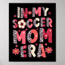 Buscar mamá del fútbol posters Para ella