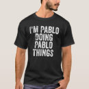 Buscar pablo camisetas Divertido
