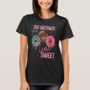 Buscar hermana nuevo camisetas Dulce