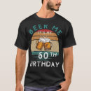 Buscar cumpleaños 60 camisetas Celebración