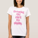 Buscar envejecer camisetas Gracioso