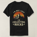 Buscar geólogo camisetas Rocas