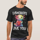 Buscar ajolote camisetas Amante de animales