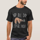 Buscar sleep all day camisetas 7 º durmiente
