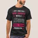 Buscar wine drinker camisetas Dichos divertidos
