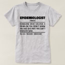 Buscar epidemia camisetas Epidemiólogo