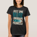 Buscar longboard camisetas Tablero