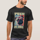 Buscar perro de la droga camisetas Pug