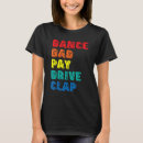 Buscar dance dad camisetas Conducir