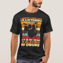 Buscar drumming camisetas Drummer