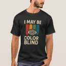 Buscar daltónico camisetas Diversión