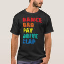 Buscar dance dad camisetas Pagar