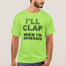 Buscar el aplaudir camisetas Divertido