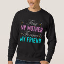 Buscar amigos para siempre sudaderas Madre