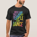 Buscar baile moderno camisetas Bailando