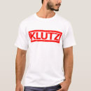 Buscar klutz camisetas Humor