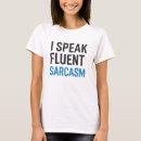 Buscar hablo sarcasmo fluido camisetas Amante del sarcasmo