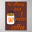 Buscar café de bebida posters Humor