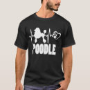 Buscar poodle camisetas Perros