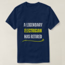 Buscar electricista jubilado camisetas Retirado