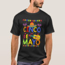 Buscar cinco de mayo camisetas Divertido