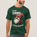 Buscar gnomos divertidos camisetas Festivo