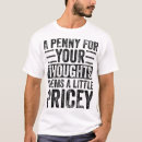 Buscar centavo camisetas Pensamientos